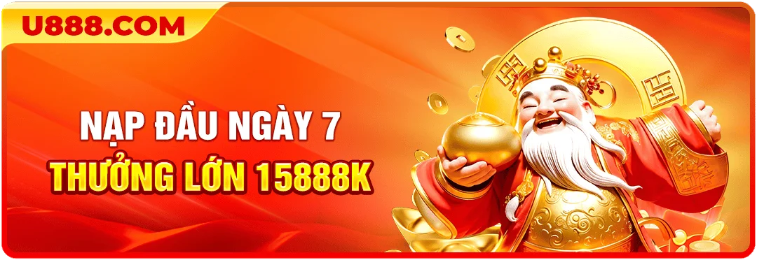 Nạp đầu ngày 7 hàng tháng - Thưởng lên đến 15888k