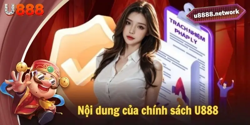 Nội dung của chính sách U888